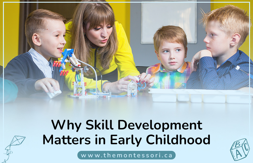 Why Skill Development Matters in Early Childhood