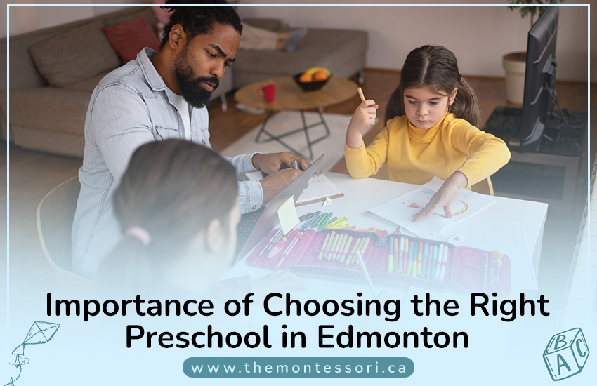 Importance of Choosing the Right Preschool in Edmonton