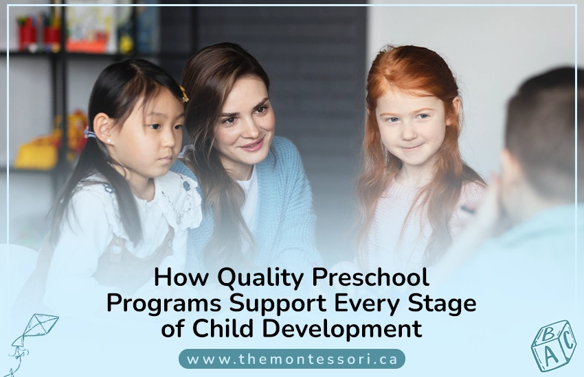 How Quality Preschool Programs Support Every Stage of Child Development