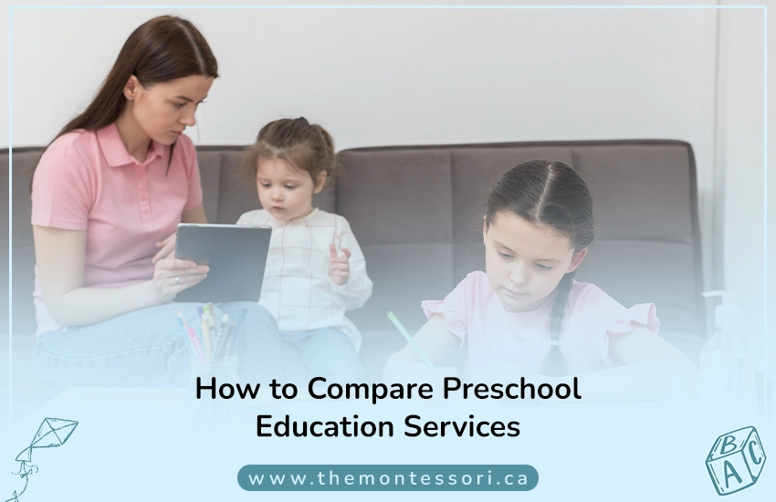 How to Compare Preschool Education Services